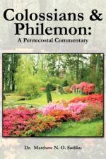 Colossians and Philemon af Dr Matthew O Sadiku
