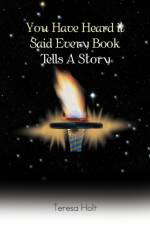 You Have Heard It Said Every Book Tells a Story af Teresa Mason
