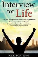 Interview For Life Encourage, Motivate, Challenge af Nikki Fontenot