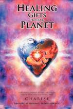 Healing Gifts from Our Planet af Charise