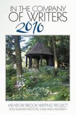 In the Company of Writers 2010 af Meadow Brook Writing Project