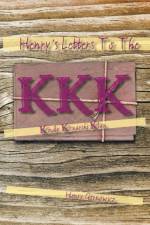 Henry's Letters to the KKK af Henry Gornowicz