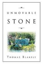 Unmovable Stone af Thomas Blakely
