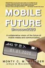 Mobile Future @mocom2020 af Monty C M Metzger