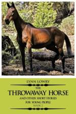 Throwaway Horse and Other Short Stories for Young People af Lynn Lowry