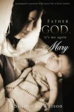 Father God, It's Me Again...Mary af Sharon L Watson