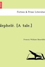 Nephele . [A Tale.] af Francis William Bourdillon