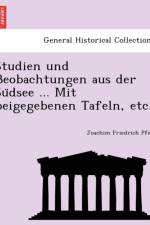 Studien Und Beobachtungen Aus Der Su Dsee ... Mit Beigegebenen Tafeln, Etc. af Joachim Friedrich Pfeil