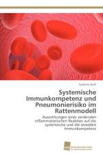 Systemische Immunkompetenz und Pneumonierisiko im Rattenmodell af Susanne Guhl