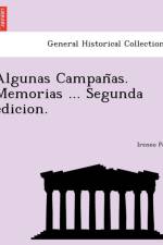 Algunas Campan As. Memorias ... Segunda Edicion. af Ireneo Paz