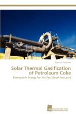 Solar Thermal Gasification of Petroleum Coke af Dominic Trommer
