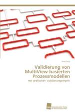 Validierung von MultiView-basierten Prozessmodellen af Sven Feja
