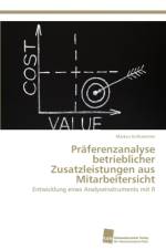 Praferenzanalyse betrieblicher Zusatzleistungen aus Mitarbeitersicht af Markus Enthammer
