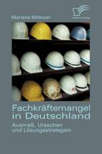 Fachkraftemangel in Deutschland af Mariana Mitesser