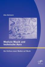 Mediale Musik und technische Aura af Alex Getmann