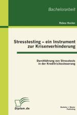 Stresstesting - ein Instrument zur Krisenverhinderung af Rabea Hacker