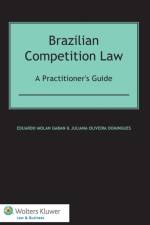 Brazilian Competition Law: A Practitioner's Guide af Eduardo Molan Gaban