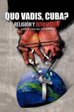 Quo Vadis, Cuba? af Abel R Castro Figueroa