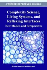 Complexity Science, Living Systems, and Reflexing Interfaces