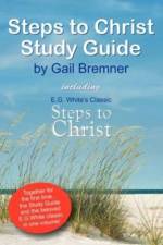 Steps to Christ Study Guide af Gail Bremner