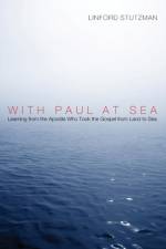 With Paul at Sea af Linford Stutzman