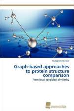 Graph-based approaches to protein structure comparison af Marco Mernberger