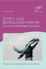 Sport- und Bewegungstherapie af Christina Custal