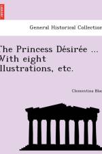 Princess De sire e ... With eight illustrations, etc. af Clementina Black