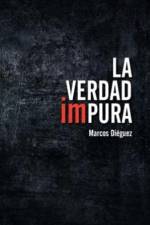 Verdad Impura af Marcos Di Guez