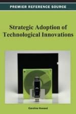 Strategic Adoption of Technological Innovations