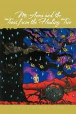 Ms. Anna and the Tears from the Healing Tree af Helen Collier