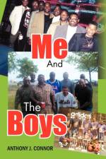 Me and the Boys af Anthony J Connor
