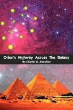 Orion's Highway Across the Galaxy af Charles E Anzalone