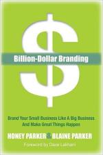 Billion-Dollar Branding af Honey Parker