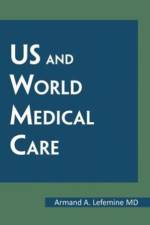 Us and World Medical Care af Armand A