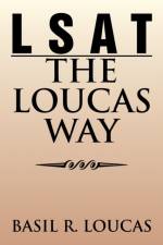 LSAT-The Loucas Way af Basil R Loucas