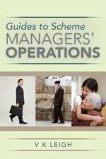 Guides to Scheme Managers' Operations af V K Leigh