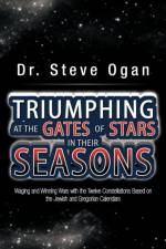 Triumphing at the Gates of Stars in Their Seasons af Steve Ogan