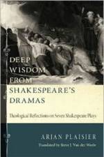 Deep Wisdom from Shakespeare's Dramas af Arjan Plaisier