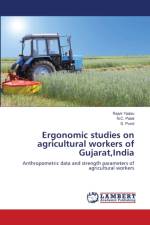 Ergonomic studies on agricultural workers of Gujarat, India af Rajvir Yadav