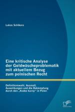 Eine kritische Analyse der Geldwascheproblematik mit aktuellem Bezug zum polnischen Recht af Lukas Schikora