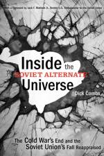 Inside the Soviet Alternate Universe af Dick Combs
