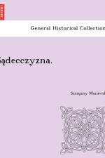 Sa Decczyzna. af Szczesny Morawski