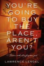 You're Going to Buy the Place, Aren't You? af Lawrence Lengel