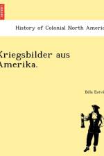 Kriegsbilder Aus Amerika. af B La Estva N