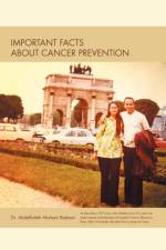 Important Facts about Cancer Prevention af Dr Badawi