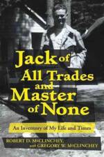 Jack of All Trades and Master of None af Gregory W McClinchey