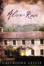 Alice-Rose af Caitr Ona Leslie