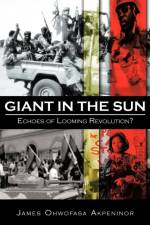 Giant in the Sun af James Ohwofasa Akpeninor