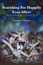 Searching for Happily Ever After af Christopher B Scharping